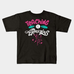 teaching is flamazing Kids T-Shirt